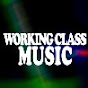 Working Class Music