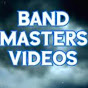 Band Masters Videos