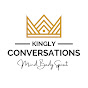 Kingly Conversations