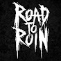 Road To Ruin