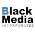 Black Media Incorporated