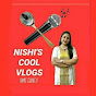 Nishi's cool vlogs