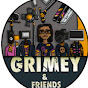 Grimey and friends