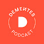 DEMENTES Podcast