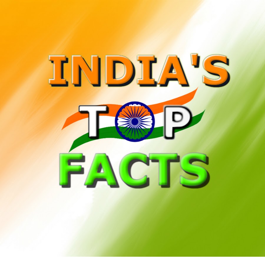 INDIA'S TOP FACTS