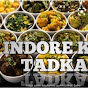 INDORE KA TADKA