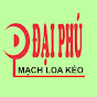 Mạch loa kéo Đại Phú