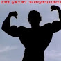 THE GREAT BODYBUILDERS