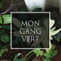 Mon Gang Vert