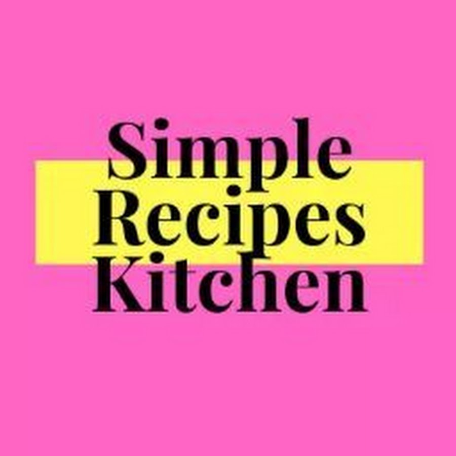 Simple Recipes Kitchen @SimpleRecipesKitchen