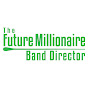 The Future Millionaire Band Director