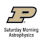 Saturday Morning Astrophysics at Purdue