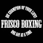 FRISCO BOXING