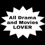 All Drama and Movies LOVER