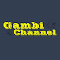 GambiChannel