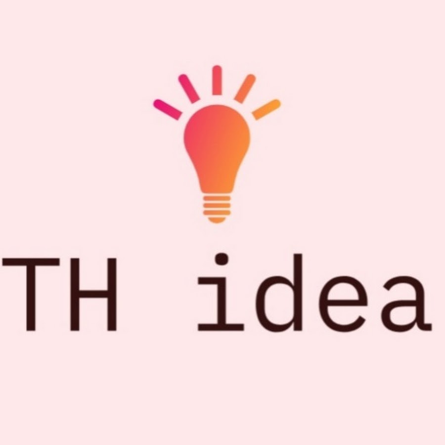 TH idea - YouTube TH idea
