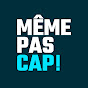 Même Pas Cap!