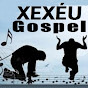 XEXÉU GOSPEL