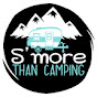 S'more Than Camping