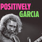 Positively Garcia