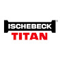 ISCHEBECK TITAN