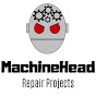 Machine Head Repair Projects