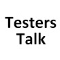 Testers Talk