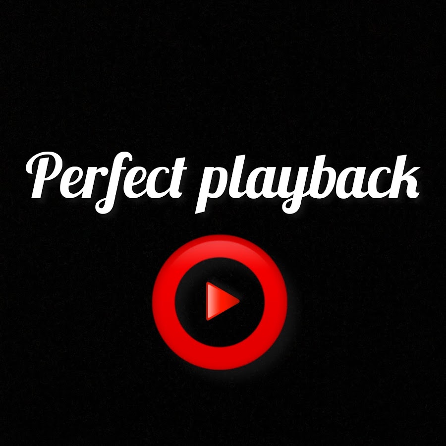 Perfect Playback Youtube