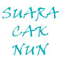 SUARA CAK NUN