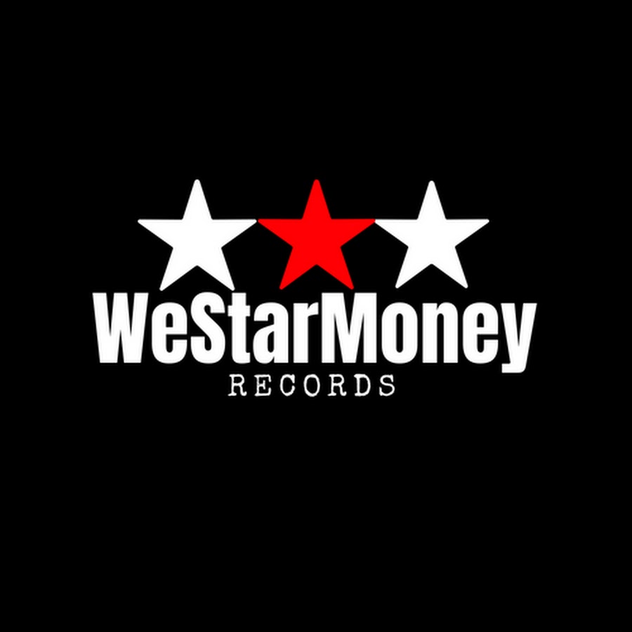WeStarMoney Records @westarmoney