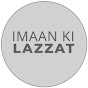 Imaan Ki Lazzat