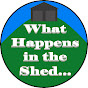 What Happens in the Shed