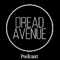 Dread Avenue Podcast