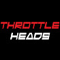 The Throttle Heads