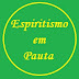 Espiritismo em Pauta