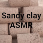 Sandy clay ASMR