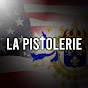 La Pistolerie