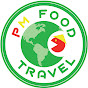 PM FOOD TRAVEL
