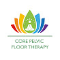 Core Pelvic Floor Therapy