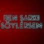 Ben Şarkı Söylersem