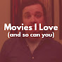 Movies I Love (and so can you)