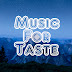 Music For Taste