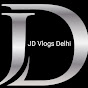 JD Vlogs Delhi