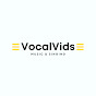 VocalVids