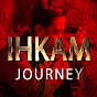 IHKAM JOURNEY