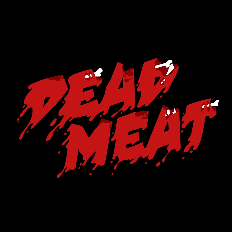 Dead Meat @DeadMeat