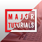 MAJOR TUTORIALS