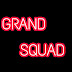 GRAND SQUAD