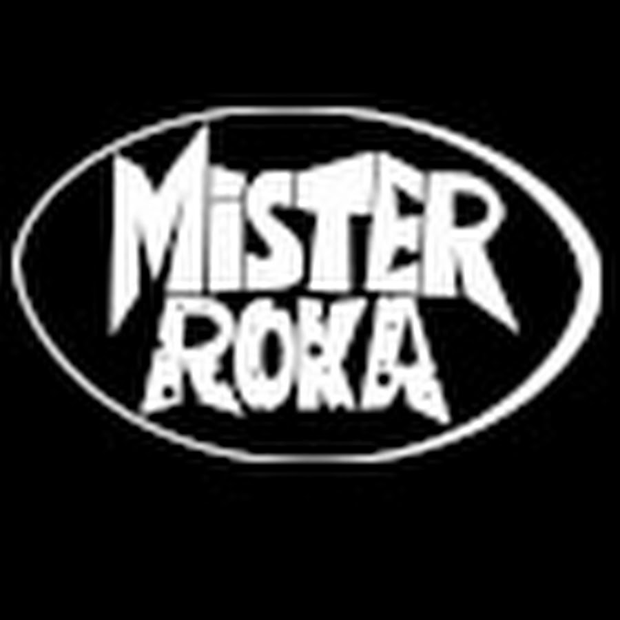 Mister Roka @MisterRoka