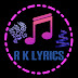 R K lyrics